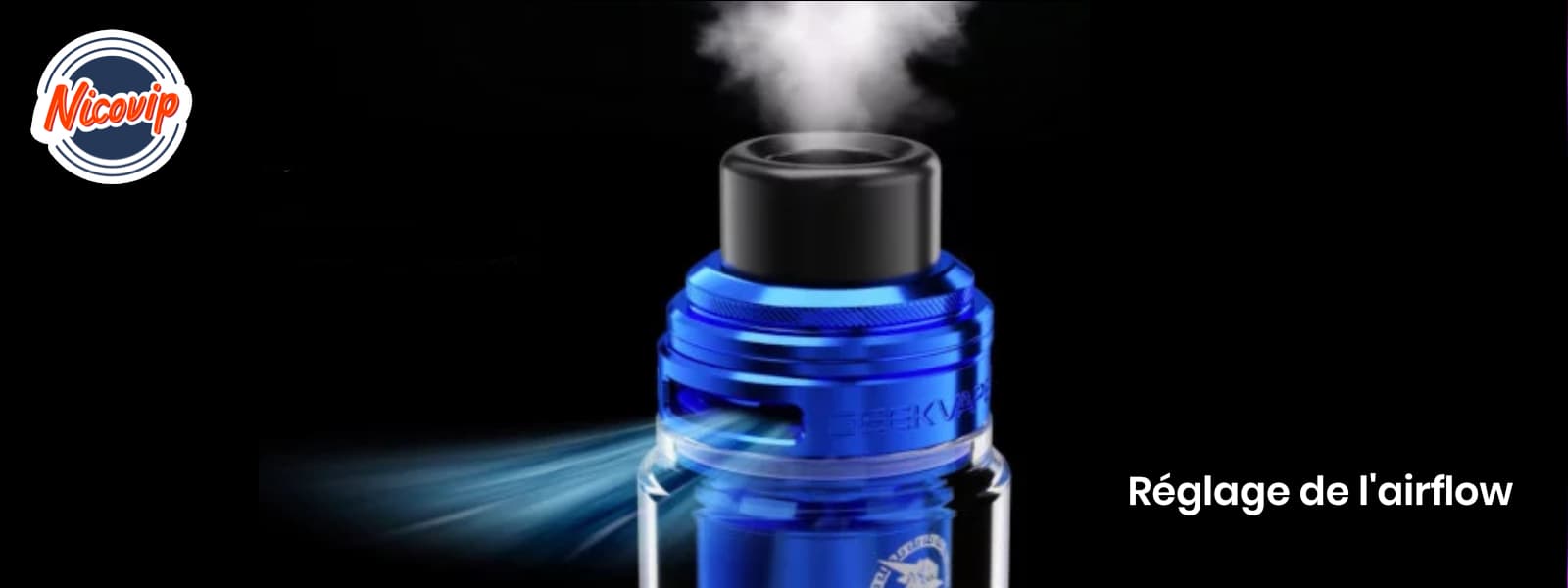 Airflow des clearomiseurs GeekVape